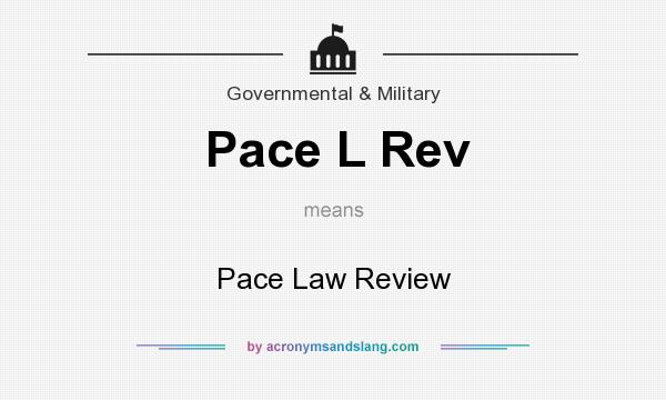 What does Pace L Rev mean? It stands for Pace Law Review