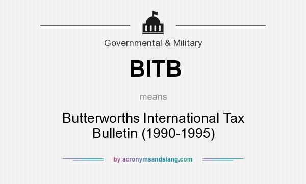 What does BITB mean? It stands for Butterworths International Tax Bulletin (1990-1995)