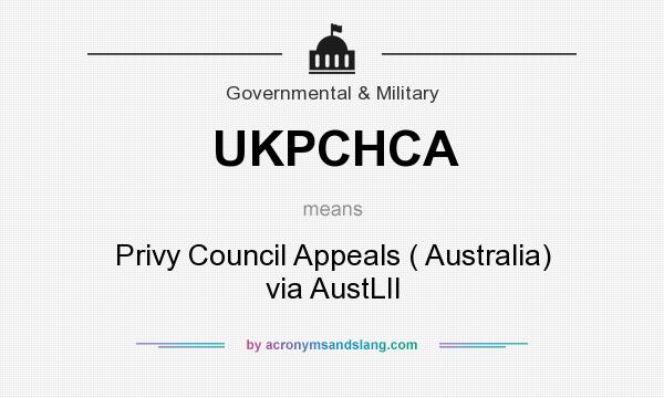 What does UKPCHCA mean? It stands for Privy Council Appeals ( Australia) via AustLII