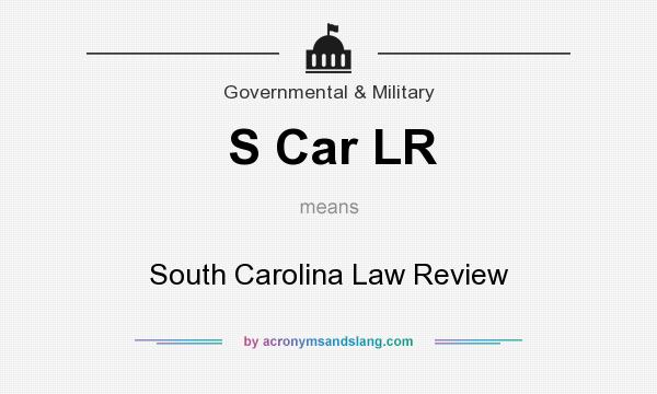 What does S Car LR mean? It stands for South Carolina Law Review