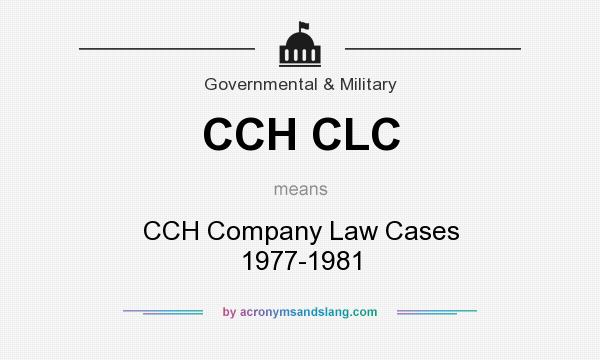 What does CCH CLC mean? It stands for CCH Company Law Cases 1977-1981