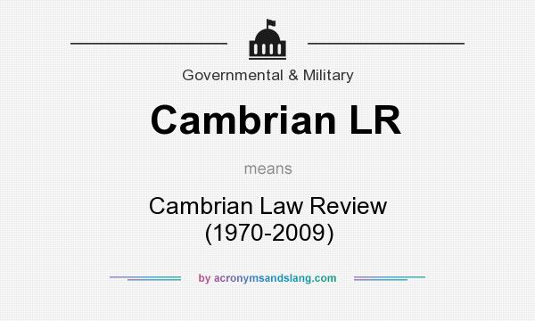 What does Cambrian LR mean? It stands for Cambrian Law Review (1970-2009)