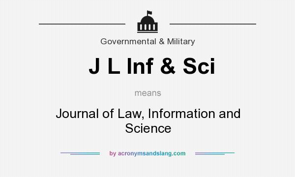 What does J L Inf & Sci mean? It stands for Journal of Law, Information and Science
