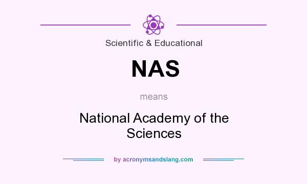 What does NAS mean? It stands for National Academy of the Sciences