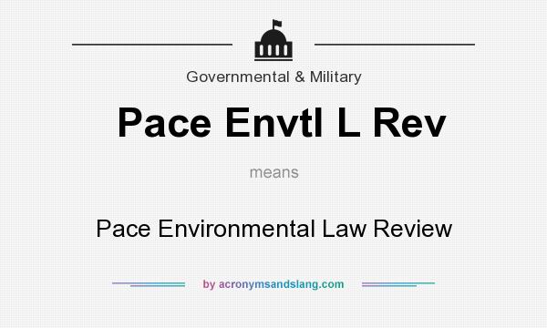 What does Pace Envtl L Rev mean? It stands for Pace Environmental Law Review