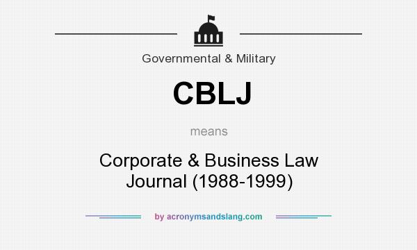 What does CBLJ mean? It stands for Corporate & Business Law Journal (1988-1999)