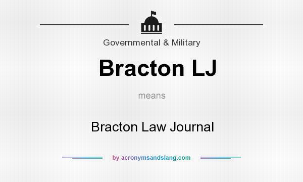 What does Bracton LJ mean? It stands for Bracton Law Journal