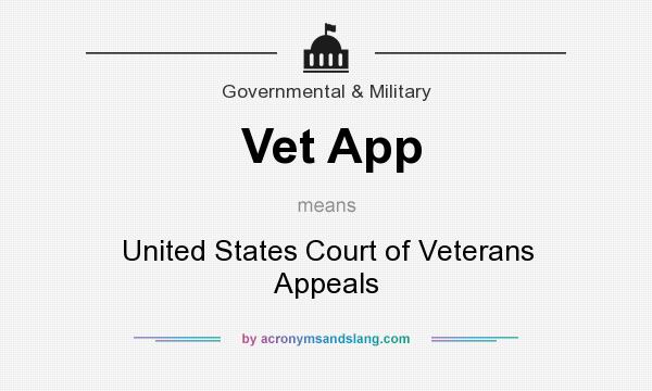 What does Vet App mean? It stands for United States Court of Veterans Appeals