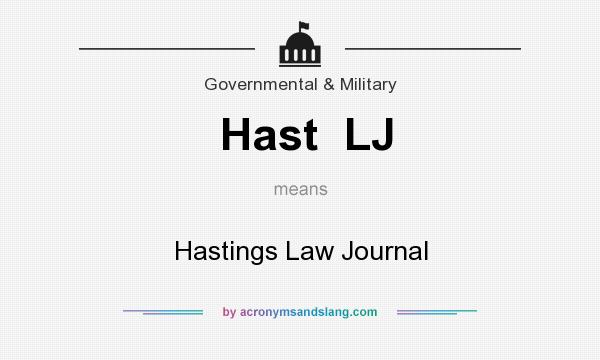 What does Hast  LJ mean? It stands for Hastings Law Journal