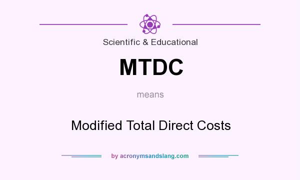 What does MTDC mean? It stands for Modified Total Direct Costs
