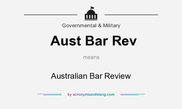 What does Aust Bar Rev mean? It stands for Australian Bar Review