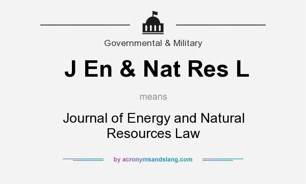 What does J En & Nat Res L mean? It stands for Journal of Energy and Natural Resources Law