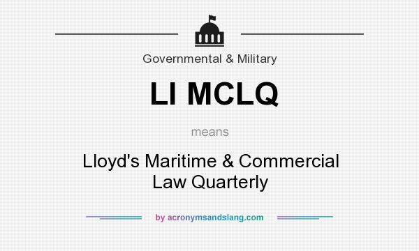 What does Ll MCLQ mean? It stands for Lloyd`s Maritime & Commercial Law Quarterly