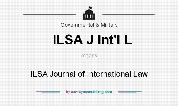 What does ILSA J Int`l L mean? It stands for ILSA Journal of International Law