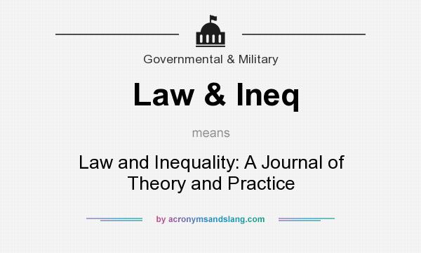 What does Law & Ineq mean? It stands for Law and Inequality: A Journal of Theory and Practice