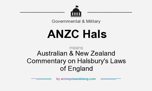 What does ANZC Hals mean? It stands for Australian & New Zealand Commentary on Halsbury`s Laws of England