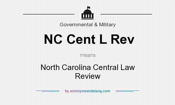 What does NC Cent L Rev mean? It stands for North Carolina Central Law Review
