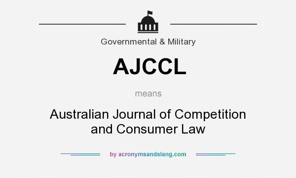 What does AJCCL mean? It stands for Australian Journal of Competition and Consumer Law