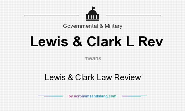 What does Lewis & Clark L Rev mean? It stands for Lewis & Clark Law Review