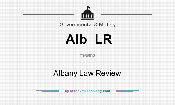 What does Alb  LR mean? It stands for Albany Law Review