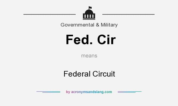 What does Fed. Cir mean? It stands for Federal Circuit