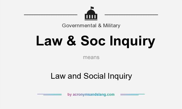 What does Law & Soc Inquiry mean? It stands for Law and Social Inquiry