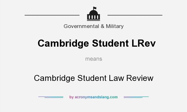What does Cambridge Student LRev mean? It stands for Cambridge Student Law Review