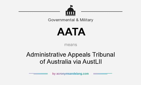 What does AATA mean? It stands for Administrative Appeals Tribunal of Australia via AustLII