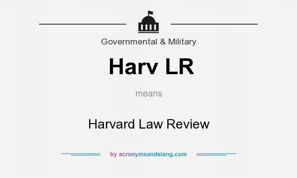 What does Harv LR mean? It stands for Harvard Law Review