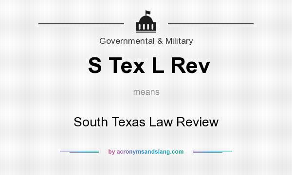 What does S Tex L Rev mean? It stands for South Texas Law Review