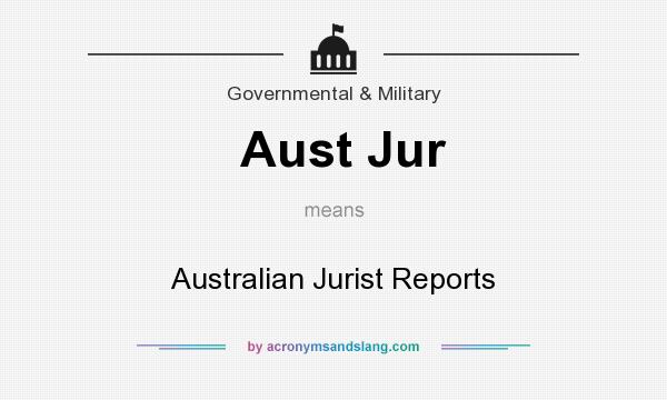 What does Aust Jur mean? It stands for Australian Jurist Reports