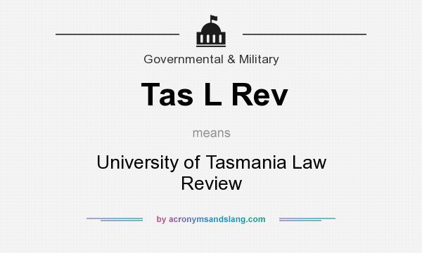 What does Tas L Rev mean? It stands for University of Tasmania Law Review