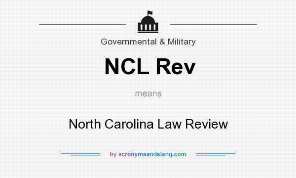 What does NCL Rev mean? It stands for North Carolina Law Review