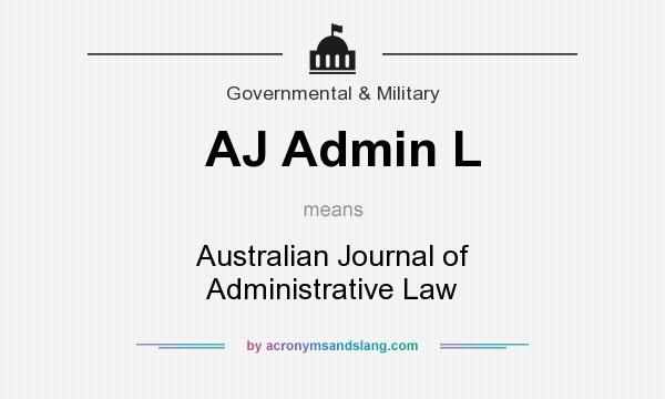 What does AJ Admin L mean? It stands for Australian Journal of Administrative Law