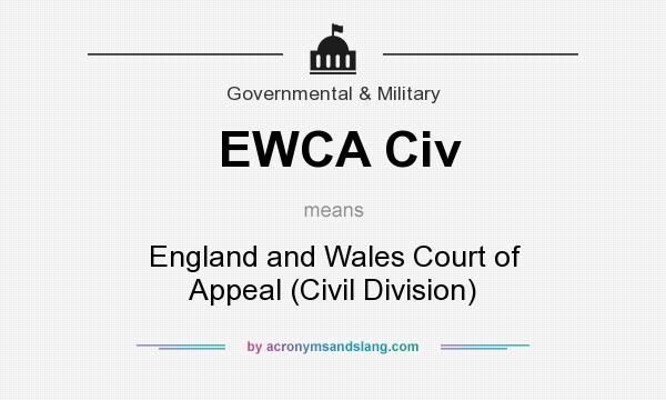 What does EWCA Civ mean? It stands for England and Wales Court of Appeal (Civil Division)
