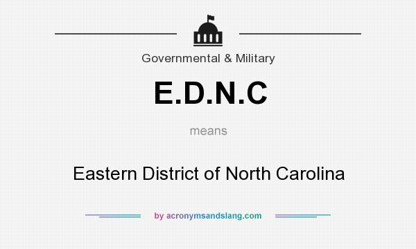 What does E.D.N.C mean? It stands for Eastern District of North Carolina