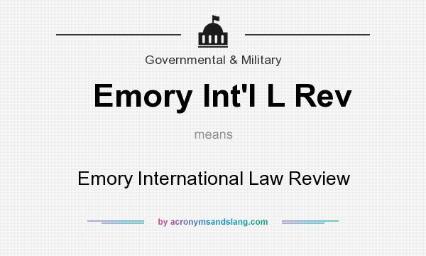 What does Emory Int`l L Rev mean? It stands for Emory International Law Review