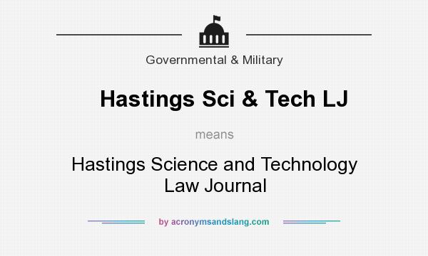 What does Hastings Sci & Tech LJ mean? It stands for Hastings Science and Technology Law Journal