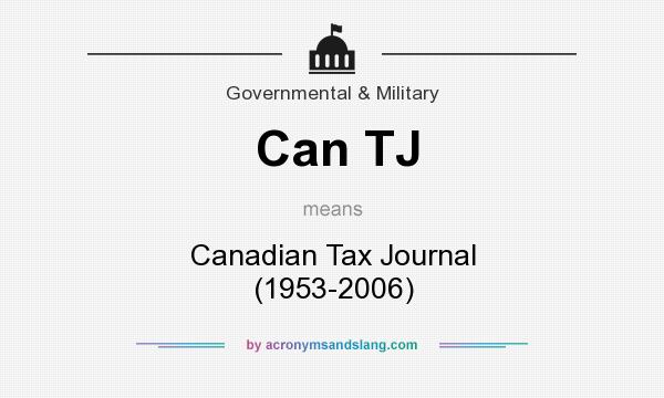 What does Can TJ mean? It stands for Canadian Tax Journal (1953-2006)