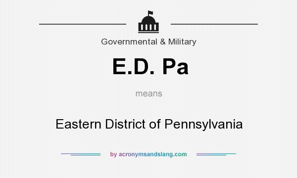 What does E.D. Pa mean? It stands for Eastern District of Pennsylvania