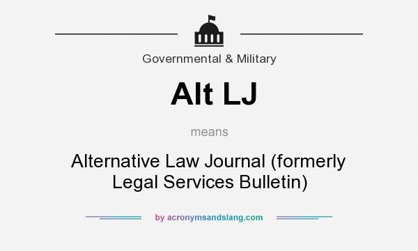 What does Alt LJ mean? It stands for Alternative Law Journal (formerly Legal Services Bulletin)