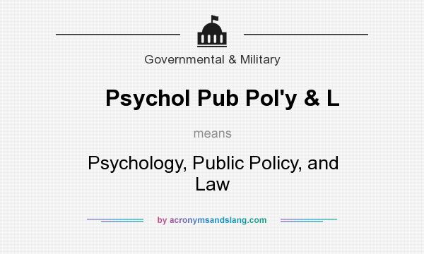 What does Psychol Pub Pol`y & L mean? It stands for Psychology, Public Policy, and Law