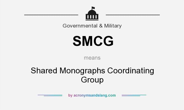 What does SMCG mean? It stands for Shared Monographs Coordinating Group