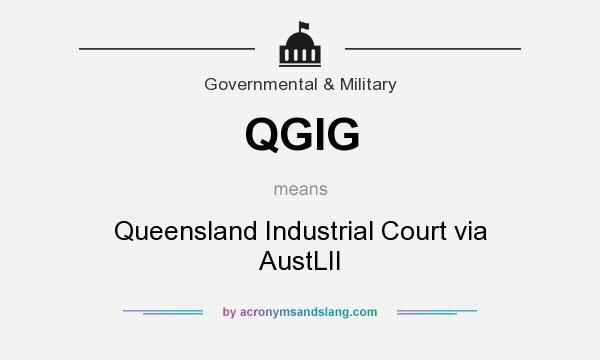What does QGIG mean? It stands for Queensland Industrial Court via AustLII