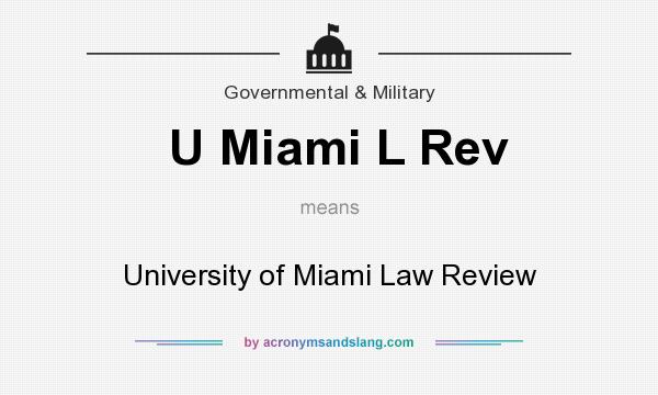 What does U Miami L Rev mean? It stands for University of Miami Law Review