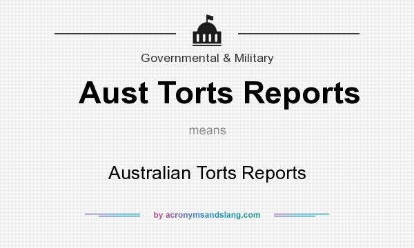 What does Aust Torts Reports mean? It stands for Australian Torts Reports