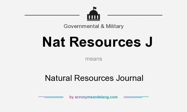 What does Nat Resources J mean? It stands for Natural Resources Journal