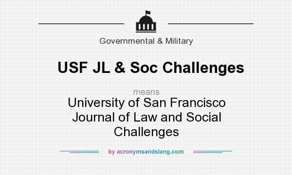 What does USF JL & Soc Challenges mean? It stands for University of San Francisco Journal of Law and Social Challenges