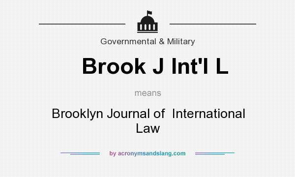 What does Brook J Int`l L mean? It stands for Brooklyn Journal of  International Law