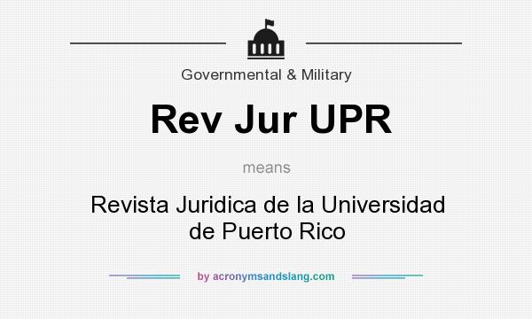 What does Rev Jur UPR mean? It stands for Revista Juridica de la Universidad de Puerto Rico
